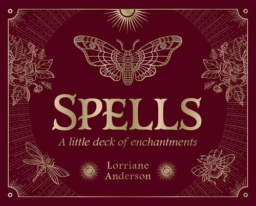 A maroon book cover adorned with gold moths, flowers, insects, and sun motifs houses Spells: A Little Deck of Enchantments by Lorriane Anderson—a flashcard set published by Simon & Schuster, offering 40 pages of enchanting inspiration for anyone interested in spell cards and witchcraft.