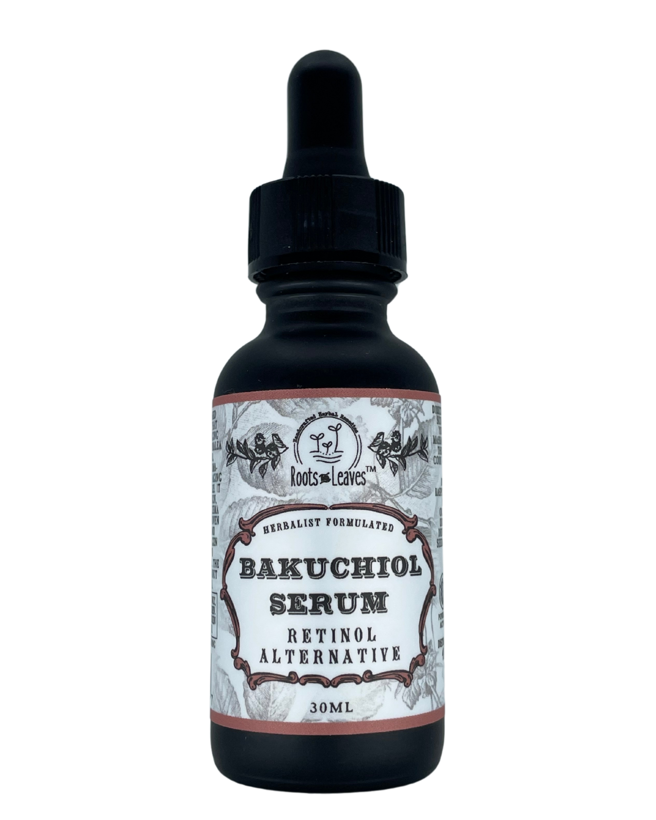 A 30ml dropper bottle labeled Roots And Leaves Bakuchiol Serum - All Natural Retinol Alternative, herbalist formulated with a black cap and white label featuring botanical illustrations.